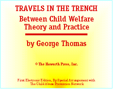 Travels in the Trench Between   Child Welfare Theory and Practice